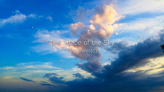 The Shape of the Sky: A Manifesto Teaser Trailer